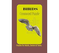 Birds Crossword Puzzles: Fun & Challenging Crossword Puzzles for Bird Lovers - Test Your Knowledge of Feathered Friends!