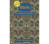Birds Crossword Puzzles. Puzzles For Bird Lovers: Crossword Puzzles with Easy to Read Print about birds. 6X9 inches. 50+Puzzles. Gift for vacation. ... Christmas, vacation, holiday & relaxation.