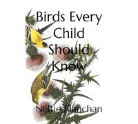 Birds Every Child Should Know
