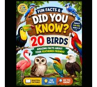 Birds for Kids: Fun Facts & Did You Know?: 20 Amazing Birds for Curious Kids | Fascinating Bird Facts, Beautiful Pictures & Educational Learning for Ages 4-8