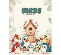 Birds From A to Z: A Fun and Adorable Bird Coloring Book for Kids Ages 3-