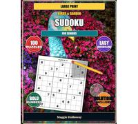 Birds & Garden Sudoku for Seniors: 100 Large-Print Easy-to-Medium Puzzles for a Relaxing Daily Routine