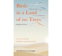 Birds in a Land of no Trees: (Notebook C - Lesions and Lessions)