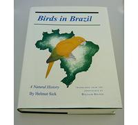 Birds in Brazil: A Natural History