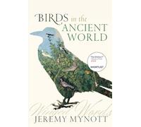 Birds in the Ancient World: Winged Words