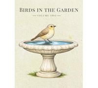 Birds in the Garden: A Garden Bird Coloring Book: Volume 2