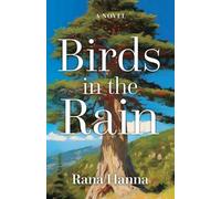 Birds in the Rain: A Novel
