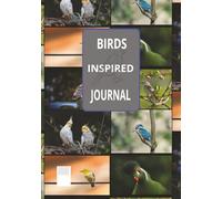 BIRDS: INSPIRED Our blank journal-your personal space for self-expression, goal-setting, and creativity. 120 pages - 7 x 10
