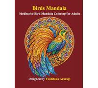 Birds Mandala: Meditative Bird Mandala Coloring for Adults (Adult Mandala Coloring Book Series)