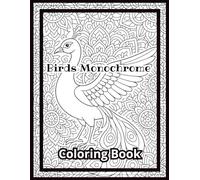 Birds Monochrome Coloring Book: Detailed Illustrations for Stress Relief, Focus & Inner Calm | 8.5x11 Inches”