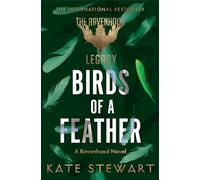 Birds of a Feather: A steamy new romance from the author of the TikTok sensation, the Ravenhood series (The Ravenhood Legacy, 3)