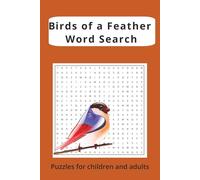 Birds of a Feather Word Search: Large Print Puzzles Celebrating Songbirds, Raptors and more