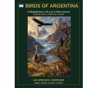 Birds of Argentina: A Birdwatcher's Life List & Field Journal