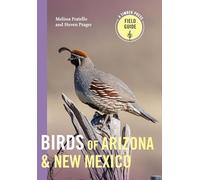 Birds of Arizona and New Mexico (Timber Press Field Guide)