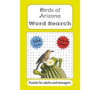 Birds of Arizona Word Search: Word Searches with Easy-to-Read Print about hummingbirds, hawks, owls, quail, roadrunners and more | 6 x 9 inches, 110 ... such as time on a flight or riding in a car!