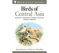 Birds of Central Asia (Helm Field Guides) by Manuel Schweizer (2012-10-25)