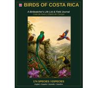 Birds of Costa Rica: A Birdwatcher's Life List & Field Journal