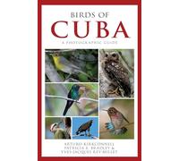 Birds of Cuba: A Photographic Guide