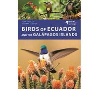 Birds of Ecuador and the Galápagos Islands: A Photographic Guide (Helm Wildlife Guides)