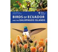 Birds of Ecuador and the Galápagos Islands: A Photographic Guide (Helm Wildlife Guides)