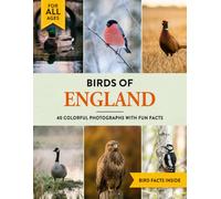 Birds of England: A Birdwatching Picture Book with Fun Facts and Photography for Kids, Adults & Birders
