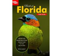 Birds of Florida field guide: A beginner’s field guide to explore over 90 iconic Florida bird species with included Bird sounds library (WANDERHAUS Bird Identification series)