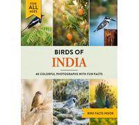 Birds of India: A Birdwatching Picture Book with Fun Facts and Photography for Kids, Adults & Birders