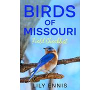 Birds of Missouri: Field Checklist (The Birds of the World Field Checklist Series)