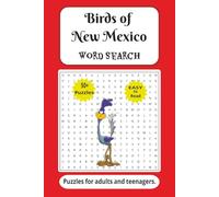 Birds of New Mexico Word Search: Word Searches with Easy-to-Read Print about roadrunners, hummingbirds, hawks, and more | 6 x 9 inches, 110 pages, 50+ ... such as time on a flight or riding in a car!