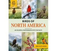 Birds of North America: A Birdwatching Picture Book with Fun Facts and Photography for Kids, Adults & Birders