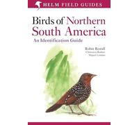 Birds of Northern South America: An Identification Guide: Plates and Maps: v. 2 (Helm Field Guides)