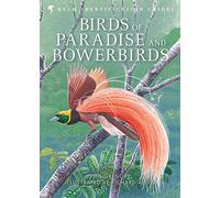 Birds of Paradise and Bowerbirds (Helm Identification Guides)