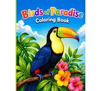 Birds of Paradise Coloring Book: Fun and Easy Bird Designs for Kids to Color and Enjoy