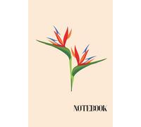 Birds of Paradise Journal: 6x9 elegant tropical notebook | great for tropical flower lovers