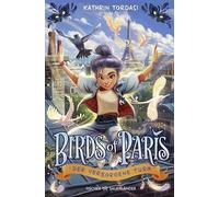 Birds of Paris - Der verborgene Turm: Fortsetzung der magischen Kinderbuchreihe ab 10: 2