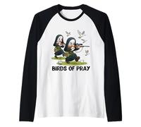 Birds of Pray. Monjas de Caza para Mujeres Cazadoras y Otros. Camiseta Manga Raglan