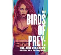 Birds of Prey Black Canary: Black Canary