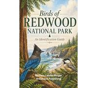 Birds of Redwood National Park: An Identification Guide (Birds of America Identification Guides)