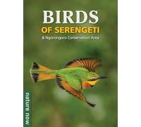 Birds of Serengeti & Ngorongoro Conservation Area (Nature Now)