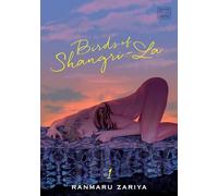 Birds of Shangri-La, Vol. 1: Volume 1 (BIRDS OF SHANGRI-LA GN)