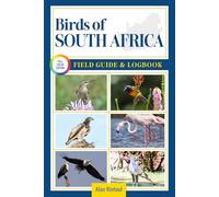 Birds of South Africa Field Guide and Logbook: An Essential Birdwatching Guide with Identification Tips for 60 Common Bird Species in South Africa