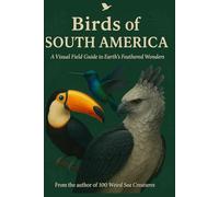 Birds of south America (BIRDS OF THE WORLD)