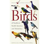 Birds of Southern South America and Antarctica (Princeton Illustrated Checklists)