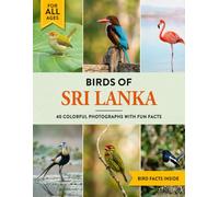 Birds of Sri Lanka: A Birdwatching Picture Book with Fun Facts and Photography for Kids, Adults & Birders