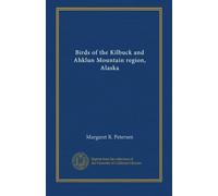 Birds of the Kilbuck and Ahklun Mountain region, Alaska