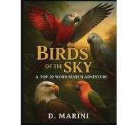 BIRDS OF THE SKY: A top 10 word search ADVENTURE