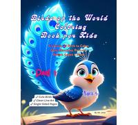 Birds of the World Coloring Book for Kids: A Variety of Birth to color: Owls, Peacocks, Parrots, Robins, Eagles & More