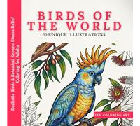 Birds of the World: Realistic Birds & Botanical Scenes: Stress Relief Coloring for Adults (Zen Coloring Art Collection)