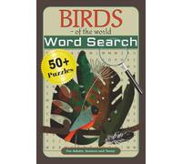 BIRDS - of the world: Word searches with easy-to-read print about BIRDS - of the World / 6x9 inches/ 110 pages/ 50+ puzzles - Ideal gift for birthdays, holidays, vacations and free time
