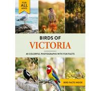 Birds of Victoria: A Birdwatching Picture Book with Fun Facts and Photography for Kids, Adults & Birders